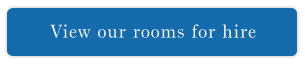 View our rooms for hire